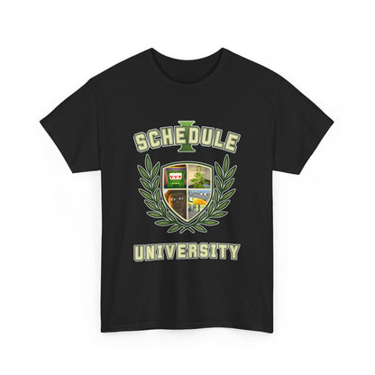"Schedule University" T-Shirt