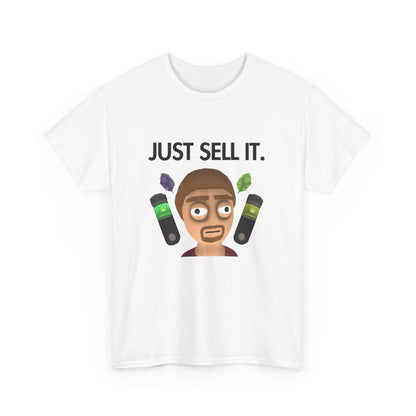Just Sell It T-Shirt