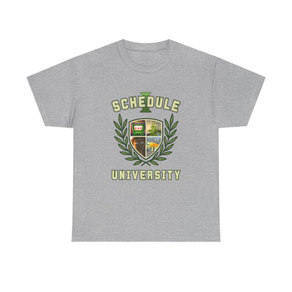 "Schedule University" T-Shirt