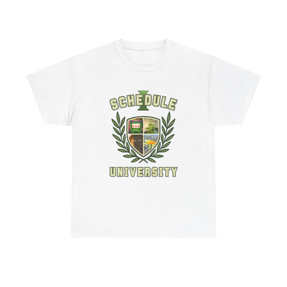 "Schedule University" T-Shirt