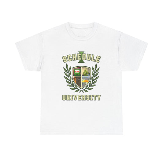 "Schedule University" T-Shirt