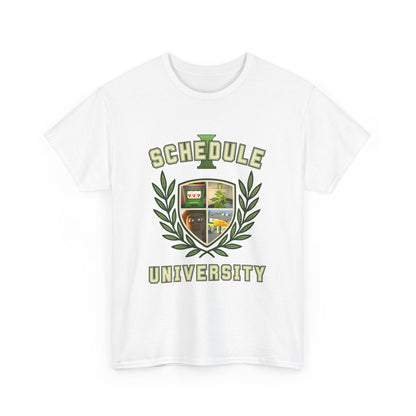 "Schedule University" T-Shirt